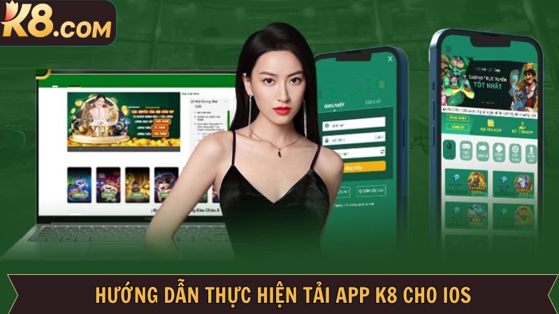 Tiến trình cài đặt ứng dụng K8 trên hệ điều hành IOS