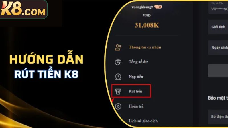 Rút Tiền K8 - Giao Dịch Nhanh Gọn, Chỉ Với Vài Bước 4 Quy trình tiến hành giao dịch rút tại nhà cái K8