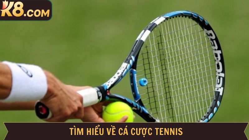 Sơ lược về hình thức cá độ tennis