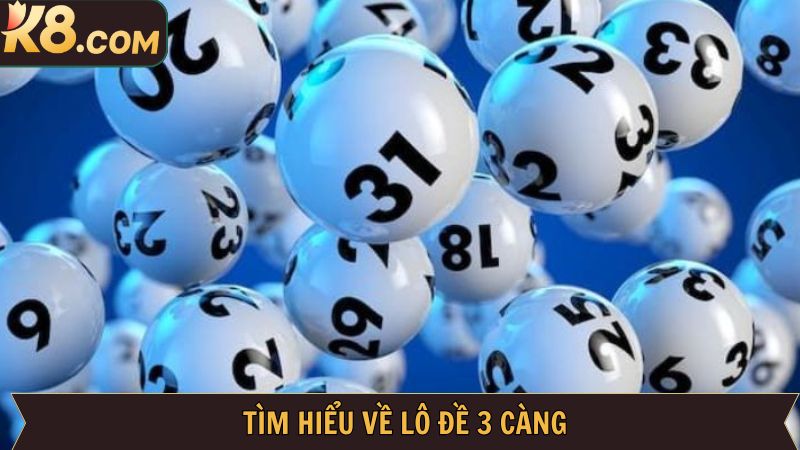 Khái niệm quan trọng về lô đề 3 càng